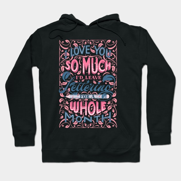 Love you lettering Hoodie by JimboBernaus